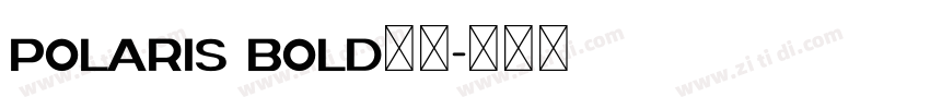 polaris bold字体字体转换